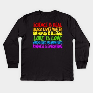 Science Is Real - Human Rights Typographic Design Kids Long Sleeve T-Shirt